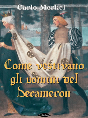 cover image of Come vestivano gli uomini del Decameron